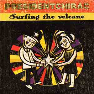 Président Chirac - Surfing The Volcano album flac