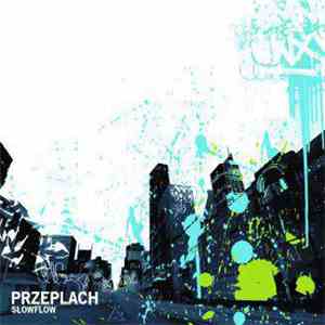 Przeplach - Slow Flow album flac