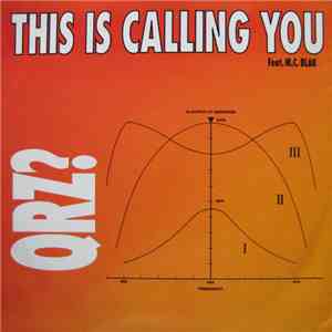 QRZ? Feat. M.C. Blak - This Is Calling You album flac