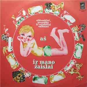 R. Skučaitė, B. Kisielius, K. Kubilinskas, K. Binkis, B. Sivickis - Aš Ir Mano Žaislai album flac
