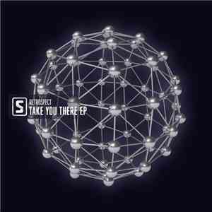 Retrospect  - Take You There EP album flac