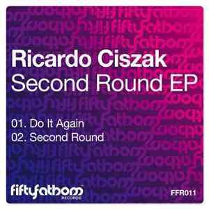 Ricardo Ciszak - Second Round EP album flac