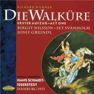 Richard Wagner - Die Walküre Erster Aufzug album flac