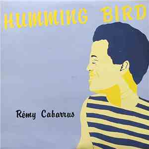 Rémy Cabarrus - Humming Bird album flac