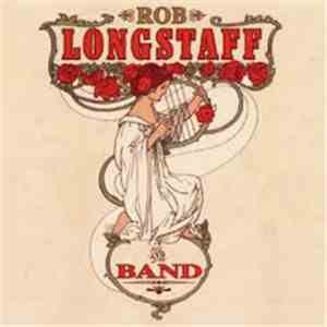 Rob Longstaff And Band - Live At Woodford album flac