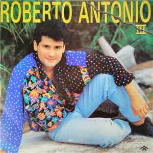 Roberto Antonio - Roberto Antonio III album flac