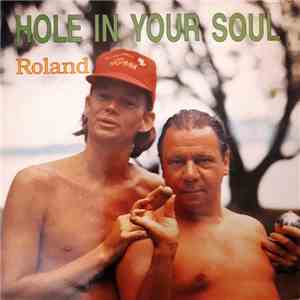 Roland - Hole In Your Soul album flac