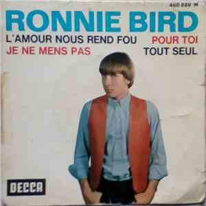 Ronnie Bird - L'amour Nous Rend Fou album flac