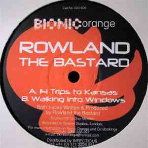 Rowland The Bastard - 14 Trips To Kansas / Walking Into Windows album flac