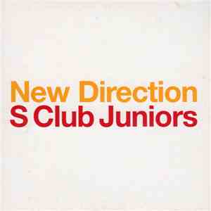 S Club Juniors - New Direction album flac