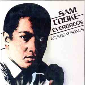 Sam Cooke - Evergreen - 20 Great Songs album flac