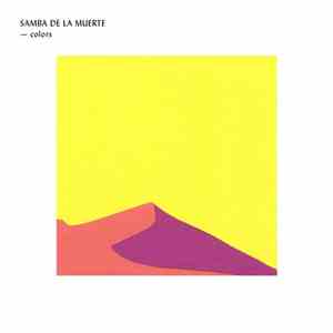 Samba De La Muerte - Colors album flac