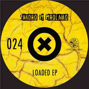Sandro Di Girolamo  - Loaded EP album flac