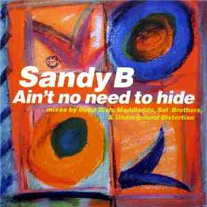Sandy B - Ain't No Need To Hide album flac