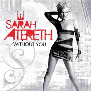 Sarah Atereth - Without You (The Remixes) album flac