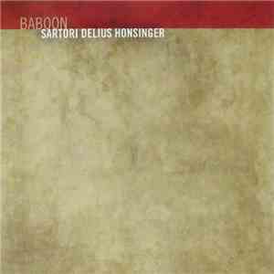 Sartori, Delius, Honsinger - Baboon album flac