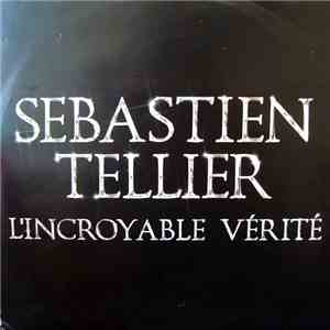 Sébastien Tellier - L'Incroyable Vérité album flac