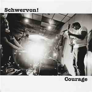 Schwervon! - Courage album flac