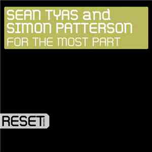 Sean Tyas And Simon Patterson - For The Most Part album flac