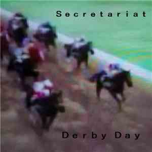 Secretariat  - Derby Day album flac