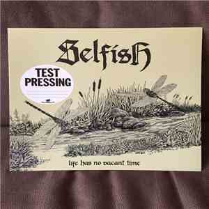 Selfish - Life Has No Vacant Time album flac