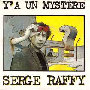 Serge Raffy - Y'a Un Mystère album flac