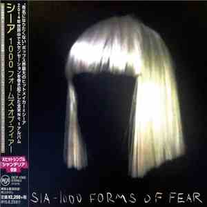 Sia = シーア - 1000 Forms Of Fear = １０００　フォームズ・オブ・フィアー album flac