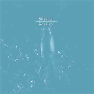 Silencio  - Gone album flac