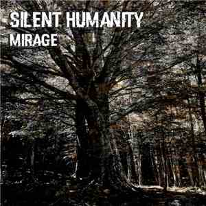 Silent Humanity - Mirage album flac