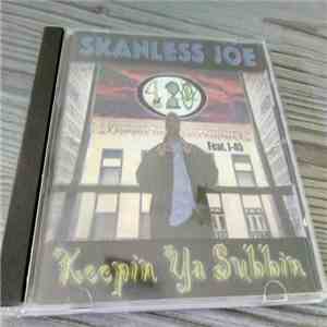 Skanless Joe - Keepin Ya Subbin album flac