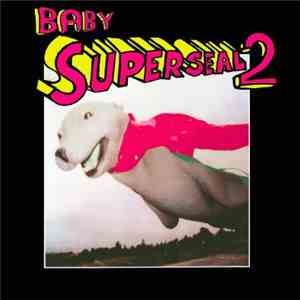 Skratchy Seal - Baby Super Seal 2 album flac