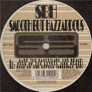 Smooth But Hazzardous - Made You Dance (Carl Cox Remix) album flac