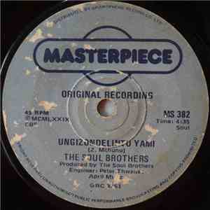 Soul Brothers  - Ungizondelinto Yami album flac