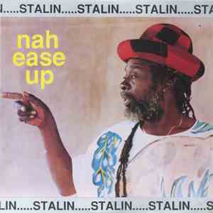 Stalin - Nah Ease Up album flac