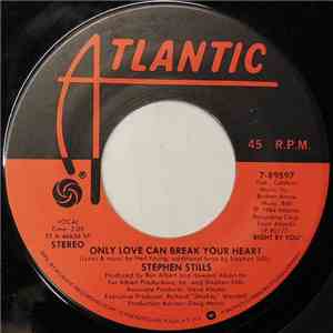 Stephen Stills - Only Love Can Break Your Heart / Love Again album flac