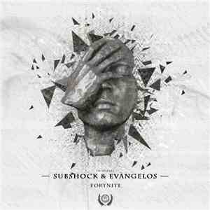 Subshock & Evangelos - Fortnite album flac