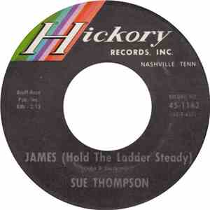 Sue Thompson - James (Hold The Ladder Steady) / My Hero (That's What You Are) album flac