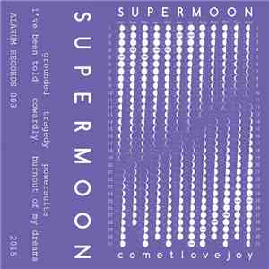 Supermoon - Comet Lovejoy album flac