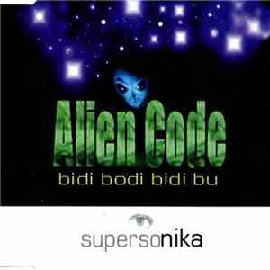 Supersonika - Alien Code (Bidi Bodi Bidi Bu) album flac