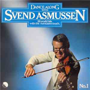 Svend Asmussen - Dance Along With Svend Asmussen No. 1 (28 World Hits With The Asmussen Touch) album flac