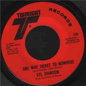 Syl Johnson - One Way Ticket To Nowhere album flac