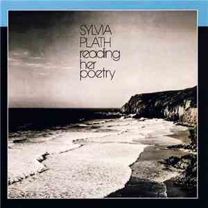 Sylvia Plath - Sylvia Plath Reading Her Poetry album flac