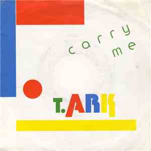 T. Ark - Carry Me album flac