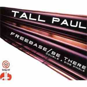 Tall Paul - Freebase / Be There album flac