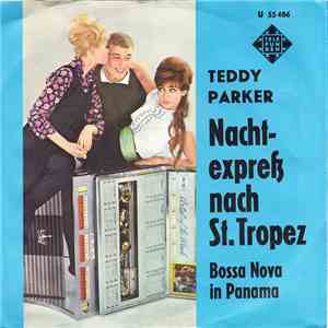 Teddy Parker - Nachtexpreß Nach St. Tropez / Bossa Nova In Panama album flac