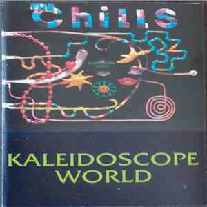 The Chills - Kaleidoscope World album flac