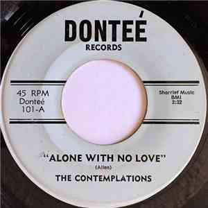 The Contemplations / Dontee Studio Band - Alone With No Love album flac