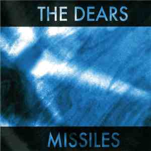 The Dears - Missiles album flac