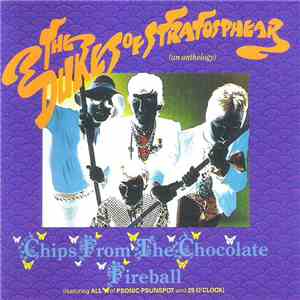 The Dukes Of Stratosphear - Chips From The Chocolate Fireball album flac