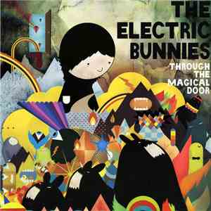 The Electric Bunnies - Through The Magical Door album flac